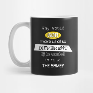 God made us all different Mug